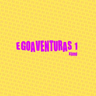 Egoaventuras 1 (2ª ed.) - Ximi