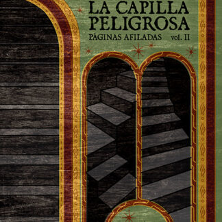 LA CAPILLA PELIGROSA (Páginas afiladas II) - Ferran Martínez