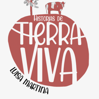 Historias de Tierra Viva - Luisa Martina